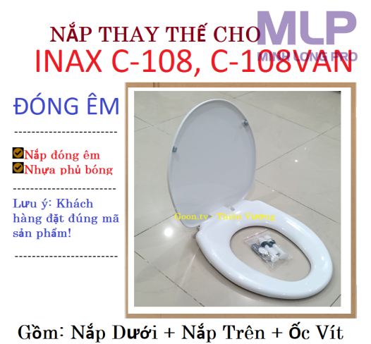 Nắp Đóng Êm Inax C-108,C-117 Là Nắp Thay Thế C-108VA,C-108VAN,C-117VA,C-117VAN